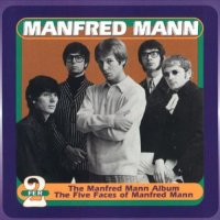 Manfred Mann - The Manfred Mann Album & The Five Faces Of Manfred Mann [Reissue 1996] (1964)  Lossless