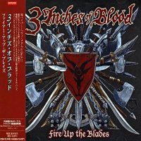 3 Inches Of Blood - Fire Up The Blades (Japanese Ed.) (2007)