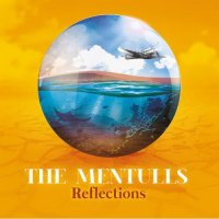 Mentulls - Reflections (2015)