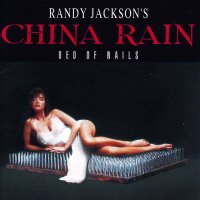 Randy Jackson\'s China Rain - Bed Of Nails (1991)