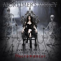 Mortimer\'s Mercy - Necromancer (2016)