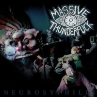 Massive Thunderfuck - Neurosyphilis (2015)