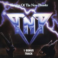 TNT - Knights Of The New Thunder (1984)  Lossless