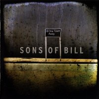 Sons of Bill - One Town Away (2009)