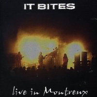 It Bites - Live In Montreaux (2003)