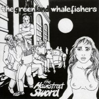 Greenland Whalefishers - The Mainstreet Sword (1996)