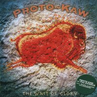 Proto-Kaw - The Wait Of Glory (2006)