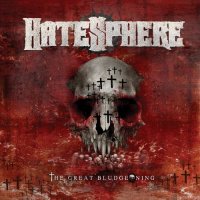 HateSphere - The Great Bludgeoning (2011)  Lossless