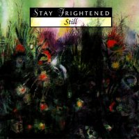 Stay Frightened - Still (1997)