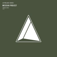 Messiah Project - Astrolabe Choice: Messiah Project (2017)