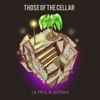 Those Of The Cellar - La Pace Di Nettuno (2015)