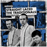 Straight Laced & The Traditonals - Stories From The Street (2014)