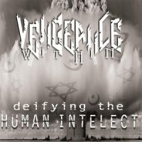 Vengeance Within - Deifying The Human Intellect (2013)