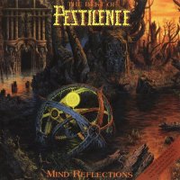 Pestilence - Mind Reflections (Compilation) (1994)  Lossless