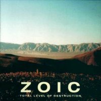 Zoic - Total Level of Destruction (1996)