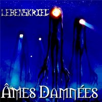 LebensKrieg - Âmes Damnées (2016)