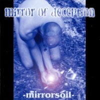 Mirror Of Deception - Mirrorsoil (2001)