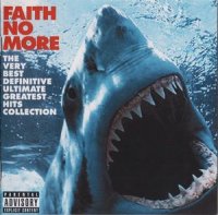 Faith No More - The Very Best Definitive Ultimate Greatest Hits Collection (2CD) (2009)