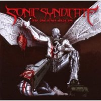 Sonic Syndicate - Love And Other Disasters (Japan Edition) (2008)