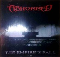 Abhorred - The Empire\'s Fall (2002)