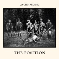 Ancien Regime - The Position (2013)