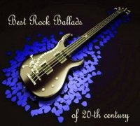 VA - The Best Rock Ballads of 20-th Century (2010)