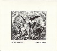 Stiff Miners - Vox Celesta (1997)