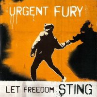 Urgent Fury - Let Freedom Sting (2016)