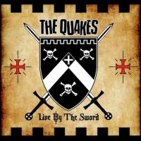 The Quakes - Live By The Sword (2014)