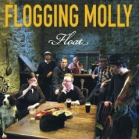 Flogging Molly - Float (2008)