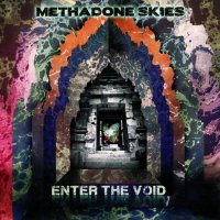 Methadone Skies - Enter The Void (2012)