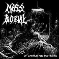 Mass Burial - Of Carrion And Pestilence (2012)