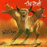 The Rods - Wild Dogs (1982)