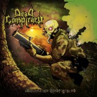 Dead Conspiracy - Abomination Underground (2014)