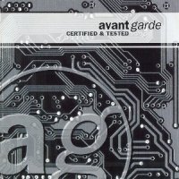 Avant Garde - Certified & Tested (2000)