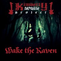 Kimberly White Project - Wake The Raven (2015)