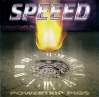 Speeed - Powertrip Pigs (1999)  Lossless