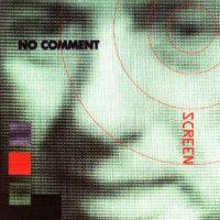 No Comment - Screen (1995)