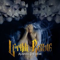 Lethal Rising - Against The Fear (2014)