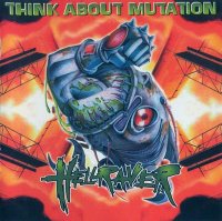 Think About Mutation - Hellraver (1996)