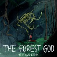 Billy Qvarnström - The Forest God (2015)