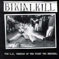 Bikini Kill - The CD Version Of The First Two Records (1994)