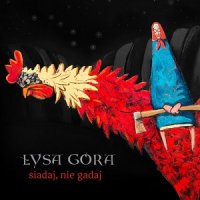Łysa Góra - Siadaj, Nie Gadaj (2017)
