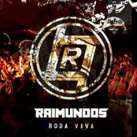 Raimundos - Roda Viva (2011)