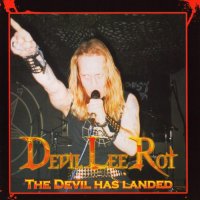 Devil Lee Rot - The Devil Has Landed (2005)