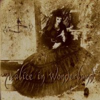 Malice In Wonderland - Malice In Wonderland (2016)