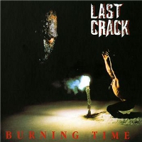 Last Crack - Burning Time (1991)