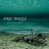 Eric Baule - Revelations Adrift (2015)