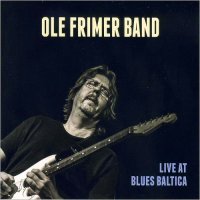 Ole Frimer Band - Live At Blues Baltica (2015)