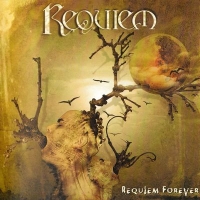 Requiem - Requiem Forever (2005)